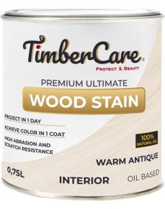 Масло для дерева и мебели Wood Stain Античный белый Warm Antique 0 75 л Timbercare
