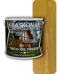 Масло для фасада Deco Oil Fasade Ель 2 2л Kraskovar