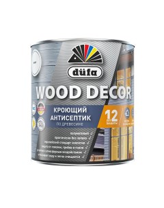 Антисептик Wood Decor кроющий декоративный для дерева база 1 белый 0 9 л Dufa