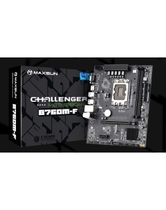 Материнская плата Challenger B760M F Socket1700 Intel B760 2xDDR4 PCI Ex16 3SATA3 5 1 ch GLAN 3 USB  Maxsun
