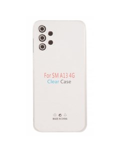 Чехол накладка для смартфона Samsung Galaxy A13 силикон прозрачный 928769 Clear case
