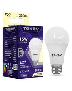 Лампа светодиодная E27 груша A60 15Вт 3000K 3000K белый 1350лм TKE A60 E27 15 3K Tokov electric