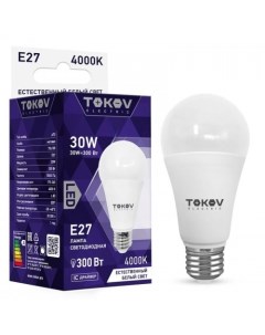 Лампа светодиодная E27 груша 30Вт 4000K 4000K белый 2700лм TKE A70 E27 30 4K Tokov electric