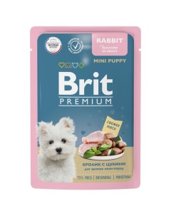 Паучи для щенков миниатюрных пород Premium с кроликом и цукини в соусе 14 шт по 85 г Brit*