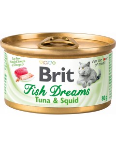 Консервы для кошек Fish Dreams тунец кальмары 12шт по 80г Brit*