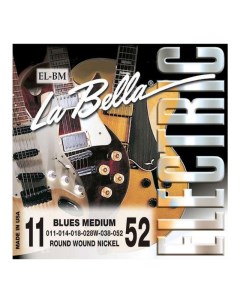 El bm Electrics Blues Medium 11 52 струны для электрогитары обмотка никелирова La bella