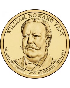 Монета США 1 доллар 2013 года 27 й президент Уильям Тафт Cashflow store
