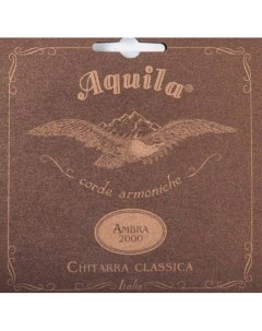 Струны для классической гитары AMBRA 2000 172C Aquila