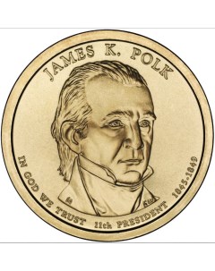 Монета США 1 доллар 2009 года 11 й президент Джеймс H Полк Cashflow store