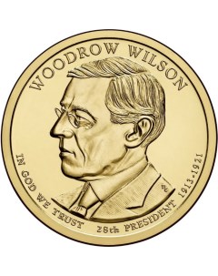 Монета США 1 доллар 2013 года 28 й президент Вудро Вильсон Cashflow store