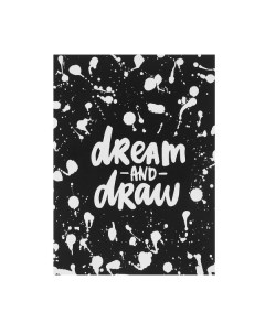 Dream and Draw блокнот скетчбук A5 Подписные издания