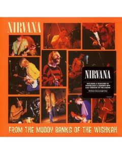 Рок Nirvana From The Muddy Banks Of The Wishkah Live Ume (usm)