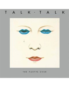 Talk Talk The Party s Over 40th Anniversary White Vinyl Parlophone