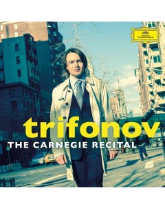 Виниловая пластинка Trifonov Daniil The Carnegie Recital 0028948639748 Universal music classic