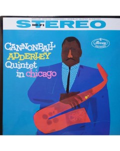 Джаз Cannonball Adderley Quintet In Chicago Acoustic Sounds Universal us