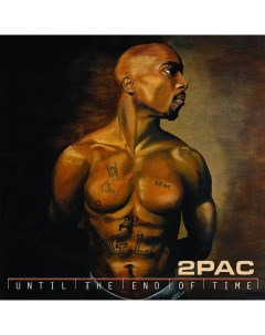 Хип хоп 2Pac Until The End Of Time Reissue Ume (usm)