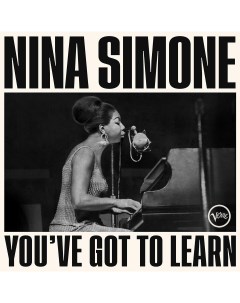 Джаз Nina Simone You ve Got To Learn coloured Universal us