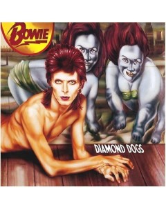 Виниловая пластинка Bowie David Diamond Dogs Remastered 0190295990404 Parlophone