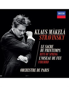 Классика Klaus Makela and Orchestre De Paris Strawinsky Le Sacre Du Printemps L Oiseau De Feu Black  Universal us