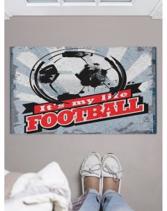 Придверный коврик Футбол моя жизнь для обуви 75x45 см Joyarty