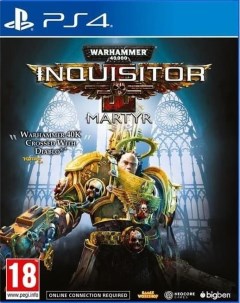 Игра Warhammer 40 000 Inquisitor Martyr PS4 русская версия Bigben interactive