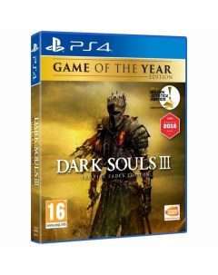 PS4 игра Bandai Namco Dark Souls 3 The Fire Fades Goty Edition Dark Souls 3 The Fire Fades Goty Edit Bandai namco