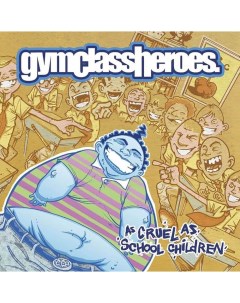 Gym Class Heroes As Cruel As School Children Silver Vinyl Fueled by ramen