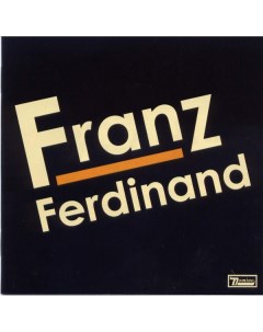 Рок Franz Ferdinand Franz Ferdinand Domino