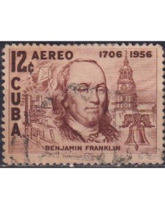 Почтовые марки Куба 250 лет со дня рождения Бенджамина Франклина Президенты Почтовые марки мира