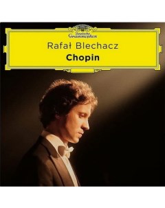 Виниловая пластинка Blechacz Rafal Chopin 0028948634484 Universal music classic