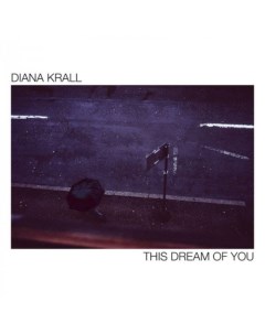 Джаз Diana Krall This Dream Of You Verve us