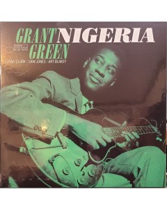 Джаз Grant Green Nigeria Blue Note Tone Poet Series Blue note (usa)