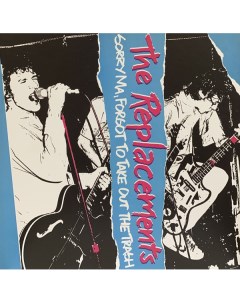The Replacements Sorry Ma Forgot To Take Out The Trash LP 4CD Rhino