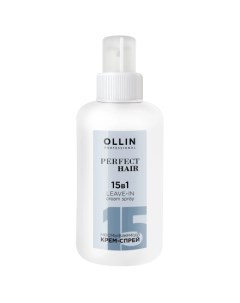 OLLIN Крем спрей Perfect Hair 15 в 1 100 мл Ollin professional