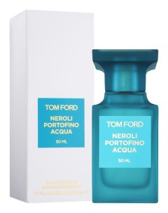 Neroli Portofino Acqua туалетная вода 50мл Tom ford