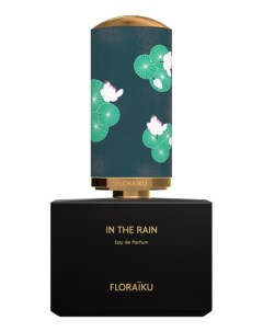 In The Rain парфюмерная вода 50мл уценка Floraiku