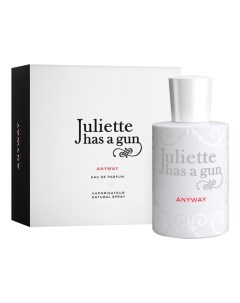 Anyway парфюмерная вода 100мл Juliette has a gun