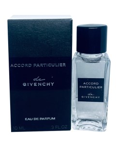Accord Particulier парфюмерная вода 10мл Givenchy