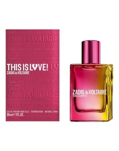 This Is Love Pour Elle парфюмерная вода 30мл Zadig&voltaire