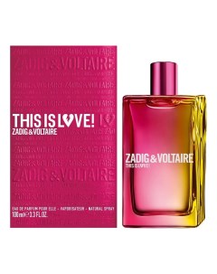This Is Love Pour Elle парфюмерная вода 100мл Zadig&voltaire