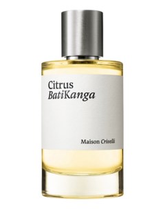 Citrus Batikanga парфюмерная вода 100мл уценка Maison crivelli