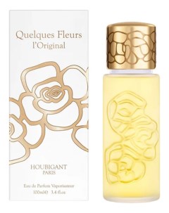 Quelques Fleurs l Original парфюмерная вода 100мл Houbigant