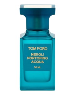 Neroli Portofino Acqua туалетная вода 50мл уценка Tom ford
