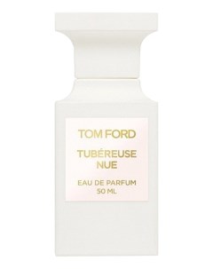 Tubereuse Nue парфюмерная вода 50мл уценка Tom ford