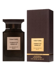 Tobacco Vanille парфюмерная вода 100мл Tom ford