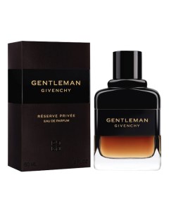 Gentleman Eau De Parfum Reserve Privee парфюмерная вода 60мл Givenchy