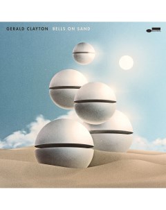 Clayton Gerald Bells On Sand Limited Edition LP Blue note