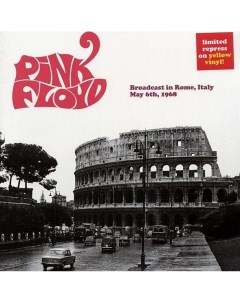 Pink Floyd Broadcast in Rome Italy May 6th 1968 Yellow Vinyl LP Supernaut records