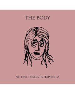 The Body No One Deserves Happiness Clear Pink Vinyl 2LP Thrill jockey