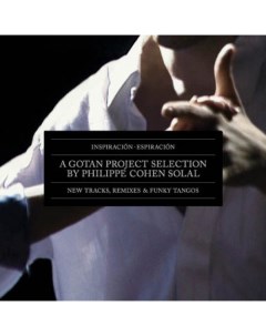 Gotan Project Inspiracion Espiracion A Gotan Project Selection LP Ya basta
